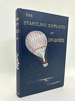 Imagen del vendedor de The Startling Exploits of Dr. Quies (First American Edition) a la venta por Dan Pope Books