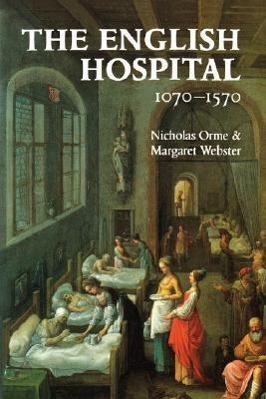 Bild des Verkufers fr Orme, N: English Hospital 1070-1570 zum Verkauf von moluna