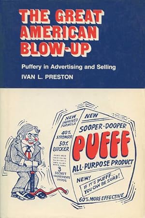 Bild des Verkufers fr Great American Blow-Up: Puffery in Advertising and Selling (Revised) zum Verkauf von moluna