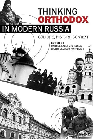 Image du vendeur pour Thinking Orthodox in Modern Russia: Culture, History, Context mis en vente par moluna