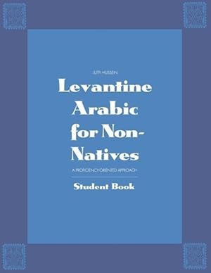 Seller image for Hussein, L: Levantine Arabic for Non-Natives - A Proficiency for sale by moluna