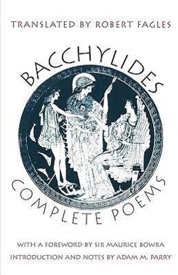 Bild des Verk�ufers f�r Bacchylides, B: Bacchylides Complete Poems zum Verkauf von moluna