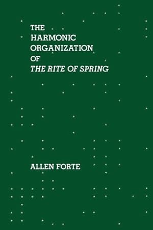 Seller image for Forte, A: Harmonic Organization of \ The Rite of Spring\ for sale by moluna