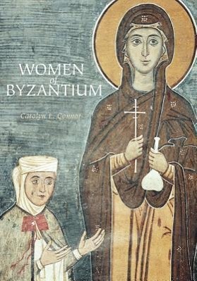 Immagine del venditore per Connor, C: Women of Byzantium venduto da moluna