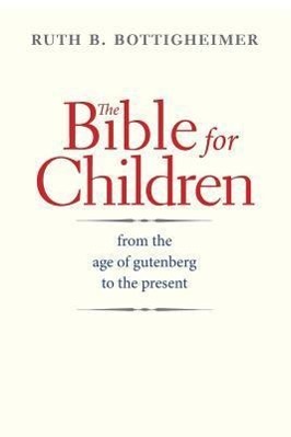 Immagine del venditore per Bottigheimer, R: Bible for Children - From the Age of Gutenb venduto da moluna