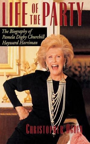 Seller image for Life of the Party: The Biography of Pamela Digby Churchill Hayward Harriman for sale by moluna