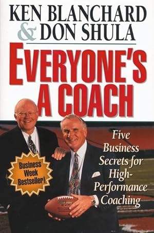 Bild des Verkufers fr Everyone\ s a Coach: Five Business Secrets for High-Performance Coaching zum Verkauf von moluna