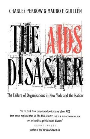 Bild des Verkufers fr Perrow, C: AIDS Disaster - The Failure of Organizations in N zum Verkauf von moluna