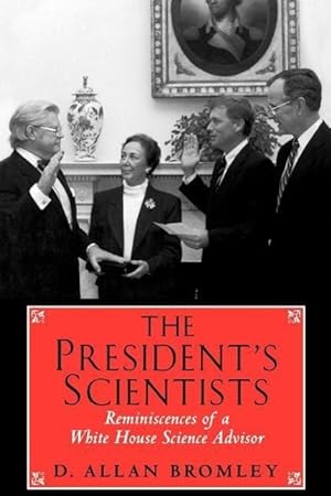 Bild des Verkufers fr Bromley, A: President&#8242s Scientists - Reminiscences of zum Verkauf von moluna