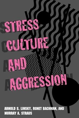 Seller image for Linsky, A: Stress, Culture and Aggression for sale by moluna