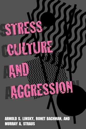 Bild des Verk�ufers f�r Linsky, A: Stress, Culture and Aggression zum Verkauf von moluna