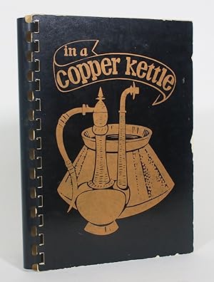 In a Copper Kettle