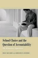 Bild des Verkufers fr Dunk, E: School Choice and the Question of Accountability - zum Verkauf von moluna