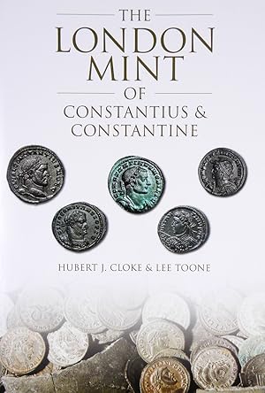 THE LONDON MINT OF CONSTANTIUS & CONSTANTINE