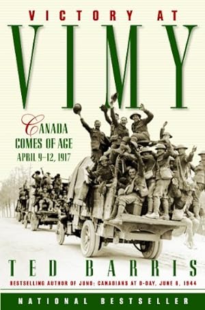 Bild des Verkufers fr Victory at Vimy: Canada Comes of Age zum Verkauf von WeBuyBooks