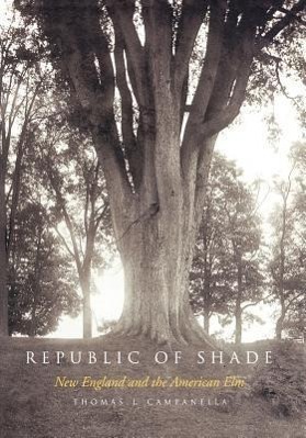 Bild des Verkufers fr Campanella, T: Republic of Shade - New England and the Ameri zum Verkauf von moluna