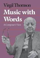 Seller image for Thomson, V: Music with Words - A Composer`s View for sale by moluna
