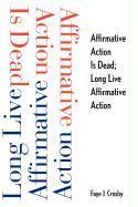 Bild des Verkufers fr Crosby, F: Affirmative Action Is Dead Long Live Affirmative zum Verkauf von moluna
