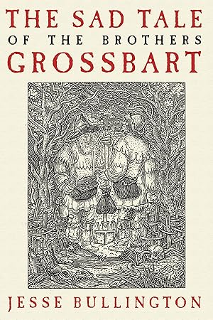 Bild des Verkufers fr The Sad Tale of the Brothers Grossbart zum Verkauf von moluna
