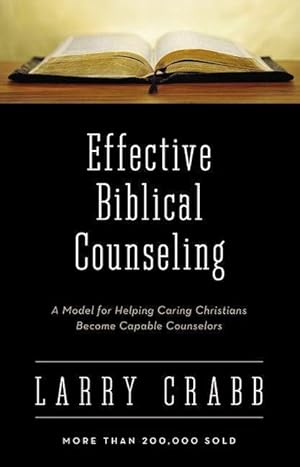 Bild des Verkufers fr Effective Biblical Counseling: A Model for Helping Caring Christians Become Capable Counselors zum Verkauf von moluna