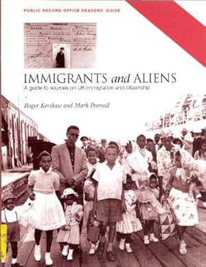 Imagen del vendedor de Immigrants and Aliens: A Guide to Sources on UK Immigration and Citizenship (Public Record Office readers' guide) a la venta por WeBuyBooks