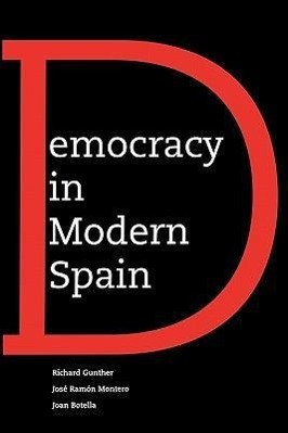 Bild des Verkufers fr Gunther, R: Democracy in Modern Spain zum Verkauf von moluna