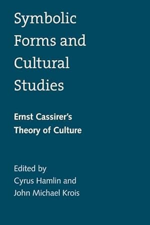 Immagine del venditore per Hamlin, C: Symbolic Forms and Cultural Studies - Ernst Cassi venduto da moluna