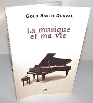 LA MUSIQUE ET MA VIE