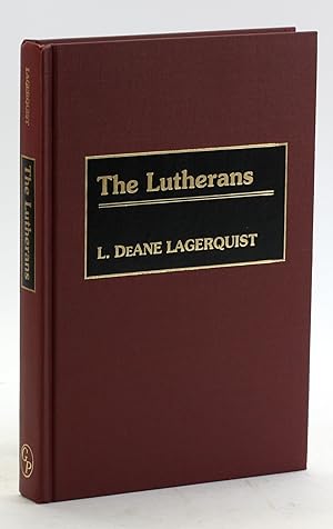 Immagine del venditore per The Lutherans (Denominations in America) [Denominations in America, Number 9] venduto da Arches Bookhouse