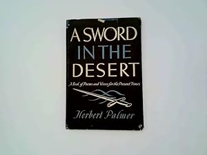 Imagen del vendedor de A sword In the desert: a book of poems and verses for the present times a la venta por Goldstone Rare Books