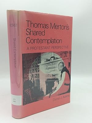 Bild des Verkufers fr THOMAS MERTON'S SHARED CONTEMPLATION: A Protestant Perspective zum Verkauf von Kubik Fine Books Ltd., ABAA