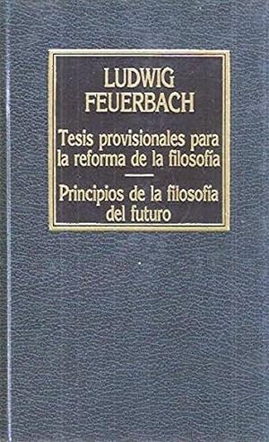 Seller image for Tesis Provisionales Para La Reforma De La Filosofia ; Principios De La Filosofa Del Futuro (Spanish Edition) for sale by Von Kickblanc