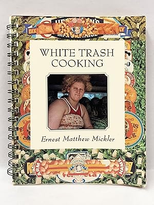 Imagen del vendedor de White Trash Cooking a la venta por Old New York Book Shop, ABAA