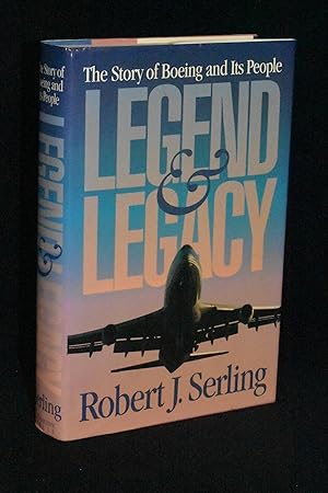 Legend and Legacy; The Story of Boeing and Its People