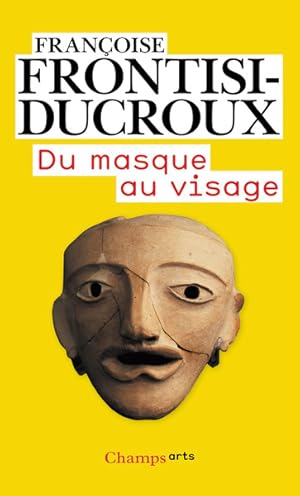 Du masque au visage. Aspects de l'identité en Grèce ancienne