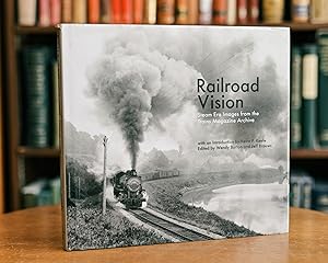 Image du vendeur pour Railroad Vision; Steam Era Images from the Trains Magazine Archives mis en vente par BISON BOOKS - ABAC/ILAB