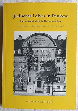 Seller image for Jdisches Leben in Pankow : eine zeitgeschichtliche Dokumentation for sale by VersandAntiquariat Claus Sydow
