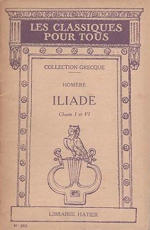 Iliade Chants I et VI