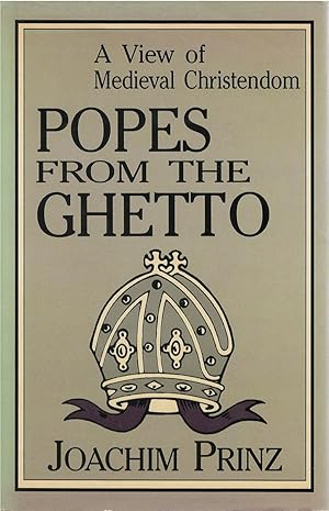 Seller image for Popes from the Ghetto: A View of Medieval Christendom for sale by The Haunted Bookshop, LLC