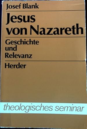 Seller image for Jesus von Nazareth : Geschichte u. Relevanz. theologisches seminar for sale by books4less (Versandantiquariat Petra Gros GmbH & Co. KG)