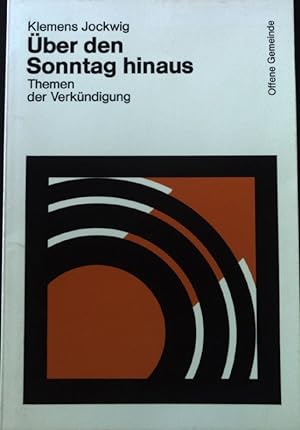 Seller image for ber den Sonntag hinaus : Themen d. Verkndigung. Offene Gemeinde. Bd. 27 for sale by books4less (Versandantiquariat Petra Gros GmbH & Co. KG)