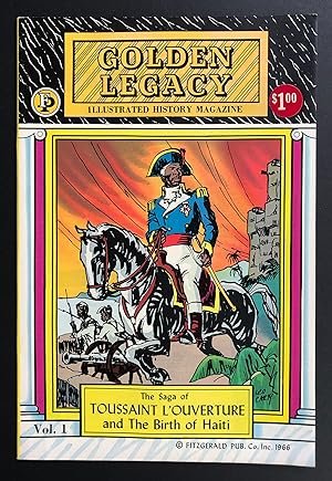 Immagine del venditore per Golden Legacy - Illustrated History Magazine, Volume 1 (1966) - The Saga of Toussaint L'Ouverture and the Birth of Haiti venduto da Philip Smith, Bookseller