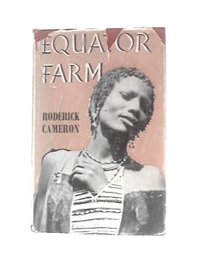 Bild des Verkufers fr Equator Farm zum Verkauf von World of Rare Books