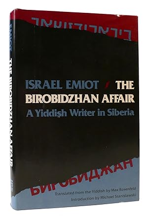 Seller image for THE BIROBIDZHAN AFFAIR A Yiddish Writer in Siberia for sale by Rare Book Cellar