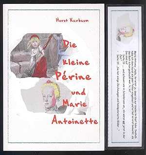 Seller image for Die kleine Perine und Marie Antoinette. for sale by Versandantiquariat Markus Schlereth