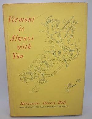 Imagen del vendedor de Vermont Is Always with You a la venta por Easy Chair Books