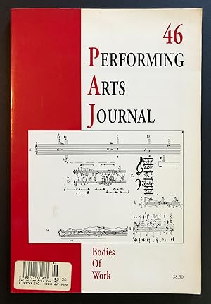 Seller image for Performing Arts Journal 46 (Volume 16, Number 1; January 1994) - Bodies of Work for sale by Philip Smith, Bookseller
