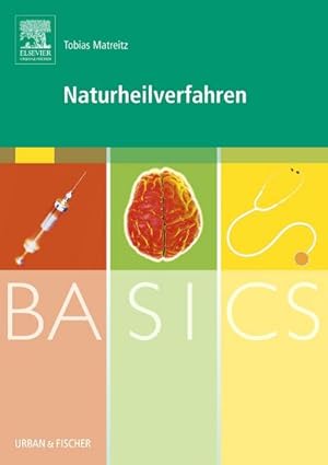 Imagen del vendedor de BASICS Naturheilverfahren a la venta por BuchWeltWeit Ludwig Meier e.K.