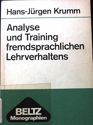 Seller image for Analyse und Training fremdsprachlichen Lehrverhaltens : Anstze f. d. berufsbezogene u. praxisnahe Ausbildung von Fremdsprachenlehrern. Beltz-Monographien for sale by books4less (Versandantiquariat Petra Gros GmbH & Co. KG)