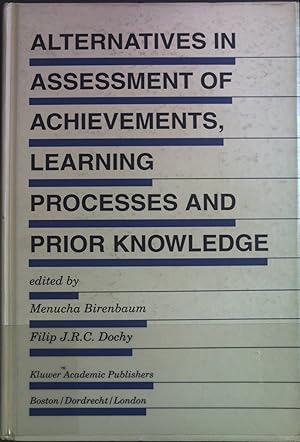 Imagen del vendedor de Alternatives in Assessment of Achievements, Learning Processes and Prior Knowledge. Evaluation in Education and Human Services a la venta por books4less (Versandantiquariat Petra Gros GmbH & Co. KG)